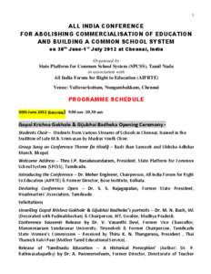 1  ALL INDIA CONFERENCE FOR ABOLISHING COMMERCIALISATION OF EDUCATION AND BUILDING A COMMON SCHOOL SYSTEM on 30th June-1st July 2012 at Chennai, India