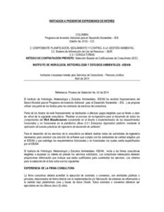 INVITACION A PRESENTAR EXPRESIONES DE INTERES  COLOMBIA Programa de Inversión Adicional para el Desarrollo Sostenible – IDS. Crédito No. 8133 – CO. 3. COMPONENTE PLANIFICACIÓN, SEGUIMIENTO Y CONTROL A LA GESTIÓN 