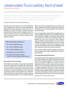 clearwater food safety fact sheet MARINE BIOXTOXINS Everyone at Clearwater understands that the seafood we handle will become the centrepiece of our customers’ next meal. Our commitment to the best food safety practice