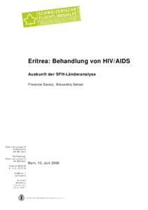 Eritrea: Behandlung von HIV/AIDS Auskunft der SFH-Länderanalyse Florence Savioz, Alexandra Geiser Bern, 10. Juni 2009