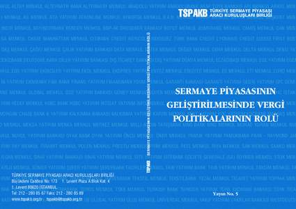 NKUL ALTAY MENKUL ALTERNAT‹F BANK ALTERNAT‹F MENKUL ANADOLU YATIRIM ANADOLUBANK ARAP TÜRK BANKASI ARI MENKUL ARIG‹L MEN I MENKUL AS MENKUL ATA YATIRIM ATAONLINE MENKUL AYBORSA MENKUL B.A.B. MENKUL BAHAR MENKUL BAR