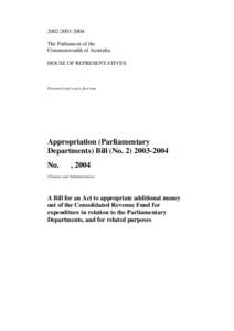 Appropriation bill / Government / Parliament of Singapore / Politics / Combet v Commonwealth / Fund accounting / Consolidated Fund / Government of the United Kingdom / Government procurement in the United States