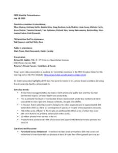 FRCC Monthly Teleconference July 18, 1013 Committee members in attendance: Allan Murray, Anthony Delfin, Bonnie Stine, Doug Rushton, Leda Chahim, Linda Casey, Michele Curtis, Steve Sinclair, Tammie Perrault, Tom DeGomez,