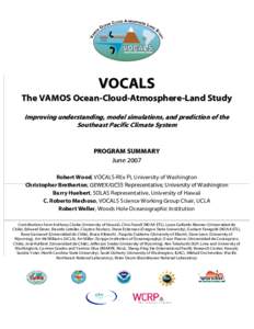 VOCALS The VAMOS Ocean-Cloud-Atmosphere-Land Study Improving understanding, model simulations, and prediction of the Southeast Pacific Climate System  PROGRAM SUMMARY