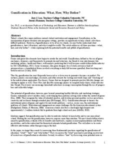 Gamification in Education: What, How, Why Bother? Joey J. Lee, Teachers College Columbia University, NY Jessica Hammer, Teachers College Columbia University, NY