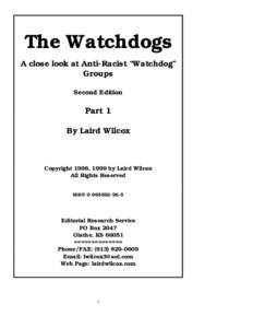 The Watchdogs A close look at Anti-Racist “Watchdog” Groups Second Edition  Part 1