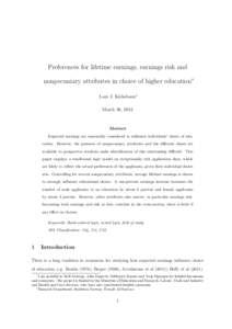 Preferences for lifetime earnings, earnings risk and nonpecuniary attributes in choice of higher education∗ Lars J. Kirkebøen† March 20, 2012  Abstract