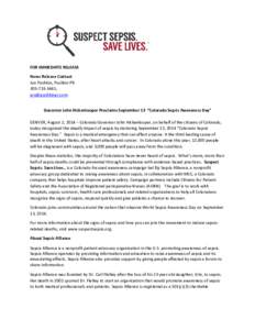 FOR IMMEDIATE RELEASE News Release Contact Jon Pushkin, Pushkin PR;  Governor John Hickenlooper Proclaims September 13 “Colorado Sepsis Awareness Day”