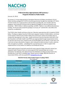 FY2014 Omnibus Appropriations Bill Summary – Programs Related to Public Health (January 16, 2014) On January 13, House Appropriations Committee Chairman Hal Rogers introduced a $1.012 trillion omnibus package (H.R. 354