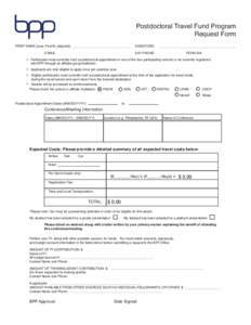 Postdoctoral Travel Fund Program Request Form PRINT NAME (Last, First M, [degree]): SIGNATURE: