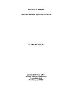 REPUBLIC OF NAMIBIA[removed]Namibia Agricultural Census TECHNICAL REPORT