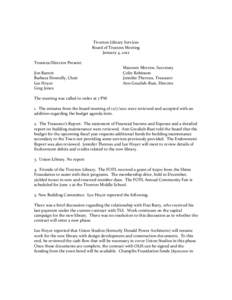 Tiverton Library Services Board of Trustees Meeting January 4, 2012 Trustees/Director Present: Jim Barrett Barbara Donnelly, Chair