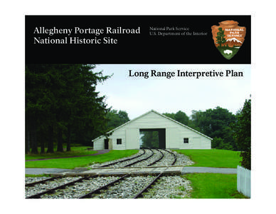 Allegheny Portage Railroad National Historic Site National Park Service U.S. Department of the Interior