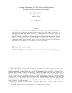 Parental Responses to Child Support Obligations: Evidence from Administrative Data∗ Maya Rossin-Slater† Miriam Wüst‡ January 12, 2015