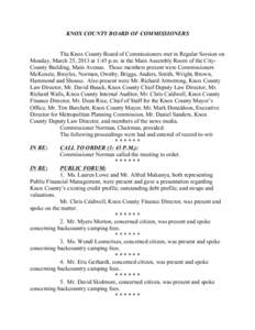KNOX COUNTY BOARD OF COMMISSIONERS The Knox County Board of Commissioners met in Regular Session on Monday, March 25, 2013 at 1:45 p.m. in the Main Assembly Room of the CityCounty Building, Main Avenue. Those members pre