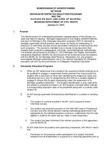 MEMORANDUM OF UNDERSTANDING BETWEEN MICHIGAN INTERPRETER EDUCATION PROGRAMS AND THE DI VI SI O N O N DE AF AN D H AR D O F HE ARI NG , MICHIGAN DEPARTMENT OF CIVIL RIGHTS