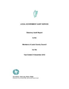 LOCAL GOVERNMENT AUDIT SERVICE  Statutory Audit Report to the  Members of Laois County Council