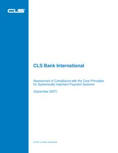 Financial system / Securities / Foreign exchange market / Continuous linked settlement / Depository Trust & Clearing Corporation / Clearing / Systemically Important Payment Systems / Society for Worldwide Interbank Financial Telecommunication / Settlement risk / Payment systems / Economics / Financial economics