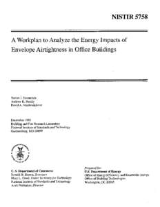 NISTIR5758  A Workplan to Analyze the Energy Impacts of Envelope Airtightness in Office Buildings