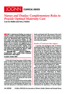 CLINICAL ISSUES  Nurses and Doulas: Complementary Roles to Provide Optimal Maternity Care Lois Eve Ballen and Ann J. Fulcher