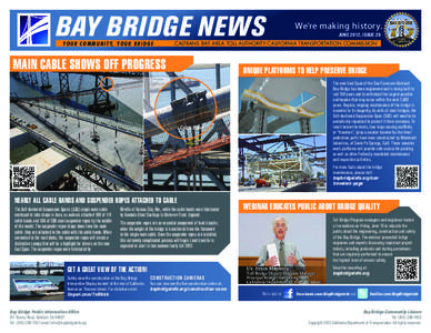 BAY BRIDGE NEWS Y O U R C O M M U N I T Y, Y O U R B R I D G E We’re making history. JUNE 2012, ISSUE 28