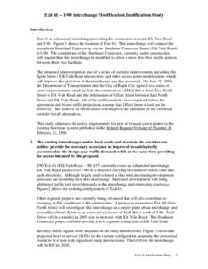 Exit 61 – I-90 Interchange Modification Justification Study Introduction Exit 61 is a diamond interchange providing the connection between Elk Vale Road and I-90. Figure 1 shows the location of Exit 61. This interchang