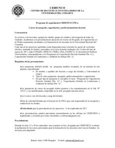 CEDIUNCO CENTRO DE DOCENTES E INVESTIGADORES DE LA UNIVERSIDAD DEL COMAHUE ________________________________________________________________________________ Programa de capacitación CEDIUNCO-UNCo. Cursos de posgrado, cap