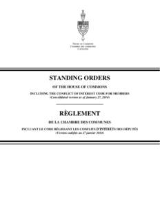 STANDING ORDERS OF THE HOUSE OF COMMONS INCLUDING THE CONFLICT OF INTEREST CODE FOR MEMBERS (Consolidated version as of January 27, [removed]__________________