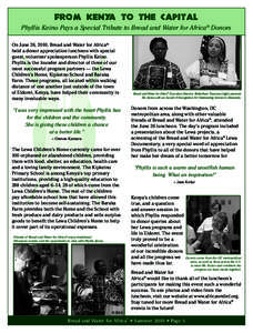 From Kenya to the CapitAl Phyllis Keino Pays a Special Tribute to Bread and Water for Africa® Donors On June 26, 2010, Bread and Water for Africa® held a donor appreciation luncheon with special guest, volunteer spokes