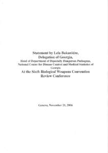 Statementby Lela Bakanidze, Delegationof Georgia, Head of Departmentof DspeciallyDangerousPathogens, National Center for DiseaseControl and Medical Statisticsof Georgia