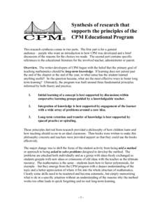 Synthesis of research that supports the principles of the CPM Educational Program This research synthesis comes in two parts. The first part is for a general audience—people who want an introduction to how CPM was deve