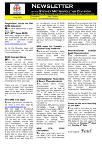 Newsletter of the Sydney Metropolitan Division of the New South Wales Fishing Clubs Association Inc June[removed]President: