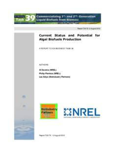 Report T39-T2 6 August[removed]Current Status and Potential for Algal Biofuels Production A REPORT TO IEA BIOENEGY TASK 39