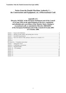 Translation: Only the Danish document has legal validity  Notice from the Danish Maritime Authority L – the Construction and Equipment, etc. of Recreational Craft  Appendix 1(1)