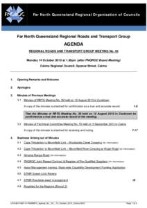 Far North Queensland Regional Organisation of Councils  Far North Queensland Regional Roads and Transport Group AGENDA REGIONAL ROADS AND TRANSPORT GROUP MEETING No. 40