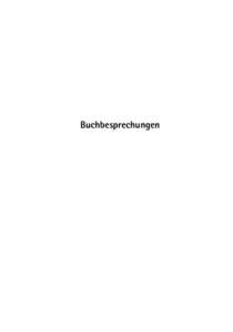 Buchbesprechungen  Buchbesprechungen153 „Ältestes bewahrt mit Treue, freundlich aufgefaßtes Neue“. Festschrift für Volker Wahl zum 65. Geburtstag. Herausgegeben im Auftrag des Thüringer Archivarverbandes von K