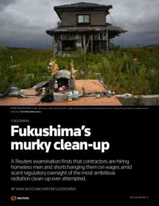 AFTER THE DISASTER: Nearly three years after the March 2011 quake and tsunami, an area of Fukushima the size of Hong Kong remains too radioactive for habitation. REUTERS/DAMIR SAGOLJ FUKUSHIMA  Fukushima’s