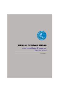 PREFACE Manual of Regulations for Non-Bank Financial Institutions The 2013 Manual of Regulations for Non-Bank Financial Institutions (MORNBFI) is the latest updated edition from the initial issuance in[removed]The updat