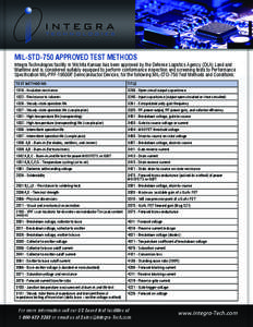 MIL-STD-750 APPROVED TEST METHODS Integra Technologies facility in Wichita Kansas has been approved by the Defense Logistics Agency (DLA) Land and Maritime and is considered suitably equipped to perform conformance inspe