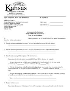 __________________________________________________________________________________________ Upon completion, please send this form to: In regards to: DHCF Privacy Officer Kansas Department of Health and Environment, Divis