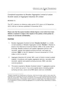 Completed acquisition by Breedon Aggregates Limited of certain Scottish assets of Aggregate Industries UK Limited ME[removed]The OFT’s decision on reference under section[removed]given on 24 September[removed]Full text of 