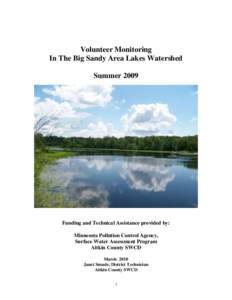 Volunteer Monitoring In The Big Sandy Area Lakes Watershed Summer 2009 Funding and Technical Assistance provided by: Minnesota Pollution Control Agency,