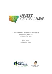 Central West & Centroc Regional Economic Profile RDA Central West Final Report December, 2012