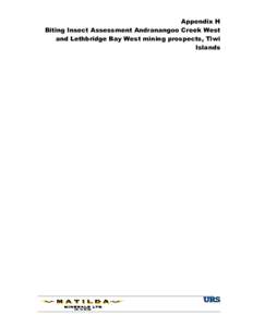 Appendix H Biting Insect Assessment Andranangoo Creek West and Lethbridge Bay West mining prospects, Tiwi Islands  ANDRANANGOO CREEK WEST AND LETHBRIDGE BAY WEST SANDMINING