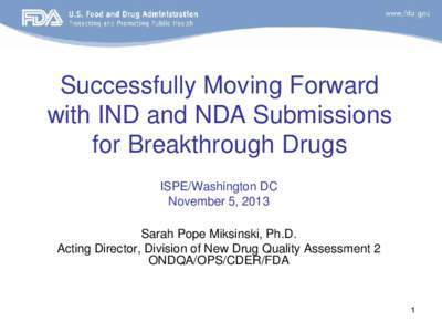 Successfully Moving Forward with IND and NDA Submissions for Breakthrough Drugs