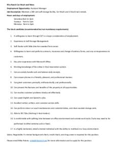 Rita Ranch Car Wash and More Employment Opportunity: Assistant Manager Job Description: Maintain a 300-unit self-storage facility, Car Wash and U-Haul truck rentals. Hours and days of employment: Saturdays 8am to 4pm Sun
