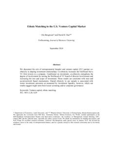 Ethnic Matching in the U.S. Venture Capital Market Ola Bengtsson* and David H. Hsu** Forthcoming, Journal of Business Venturing September 2014
