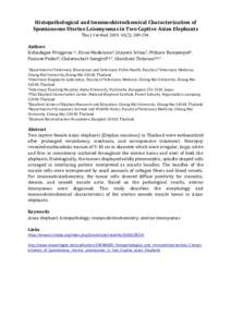 Histopathological and Immunohistochemical Characterization of Spontaneous Uterine Leiomyomas in Two Captive Asian Elephants Thai J Vet Med): Authors Kidsadagon Pringproa1,2, Hiroo Madarame3, Jiraporn