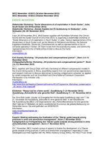 BICC Newsletter[removed]October–November[removed]BICC Newsletter[removed]Oktober-November[removed]EVENTS / AKTIVITÄTEN Stakeholder Workshop “Social dimensions of oil exploitation in South Sudan”, Juba, South Sudan 