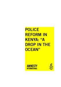 POLICE REFORM IN KENYA: “A DROP IN THE OCEAN”